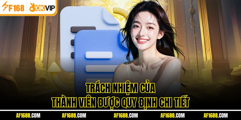 Trách nhiệm của thành viên được quy định chi tiết